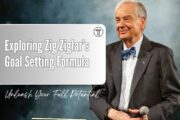 Exploring Zig Ziglar’s Goal Setting Formula